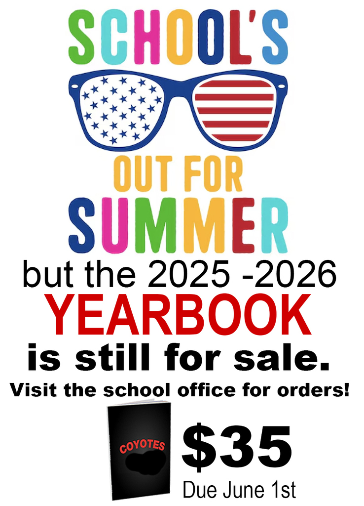 Schools out for summer, but the 2026 yearbook is still for sale. See the school office