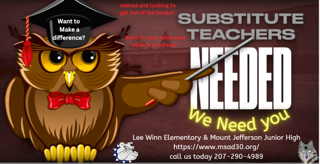 Substitutes needed for ALL positions in the school & bus drivers included.