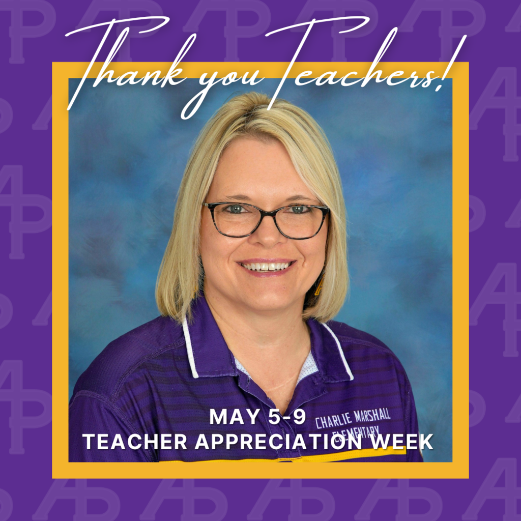 Thank you Teachers! May 5-9 Teacher Appreciation Week