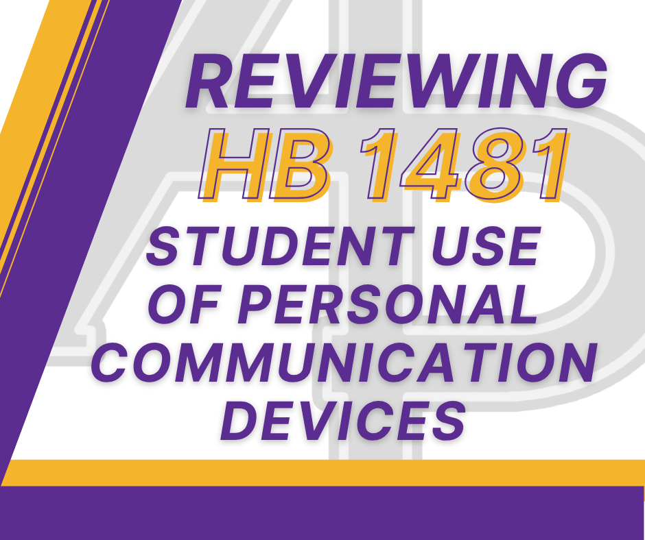Reviewing House Bill 1481 Student Use of Personal Communication Devices