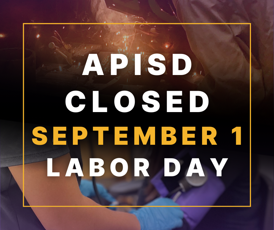 APISD Closed September 1 Labor Day