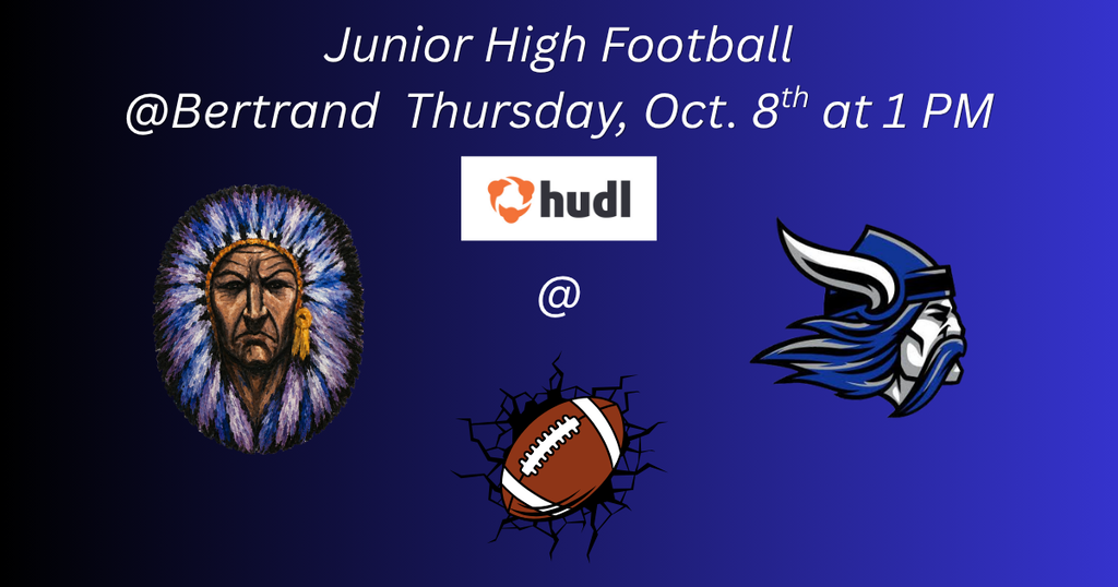 jh football at bertrand - thursday, october 8th - 1 pm