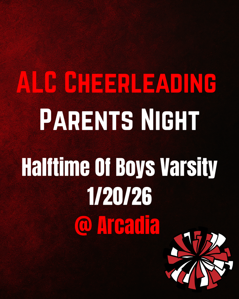 ALC Cheerleading  parents night halftime of boys varsity 1/20/26 @ Arcadia 