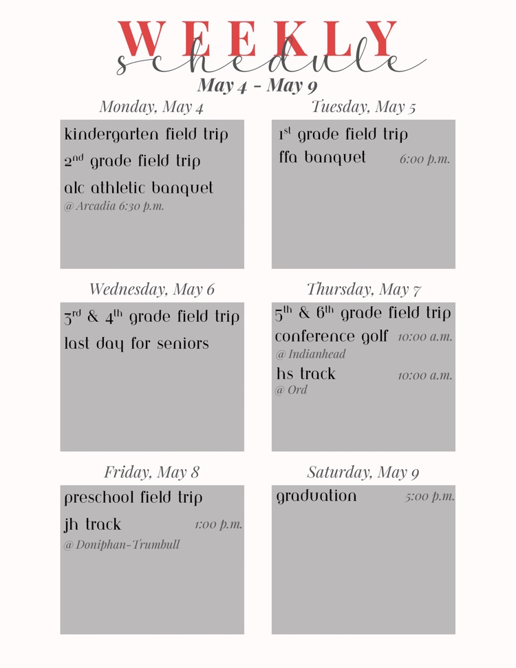 Weekly Schedule: May 4 - 9