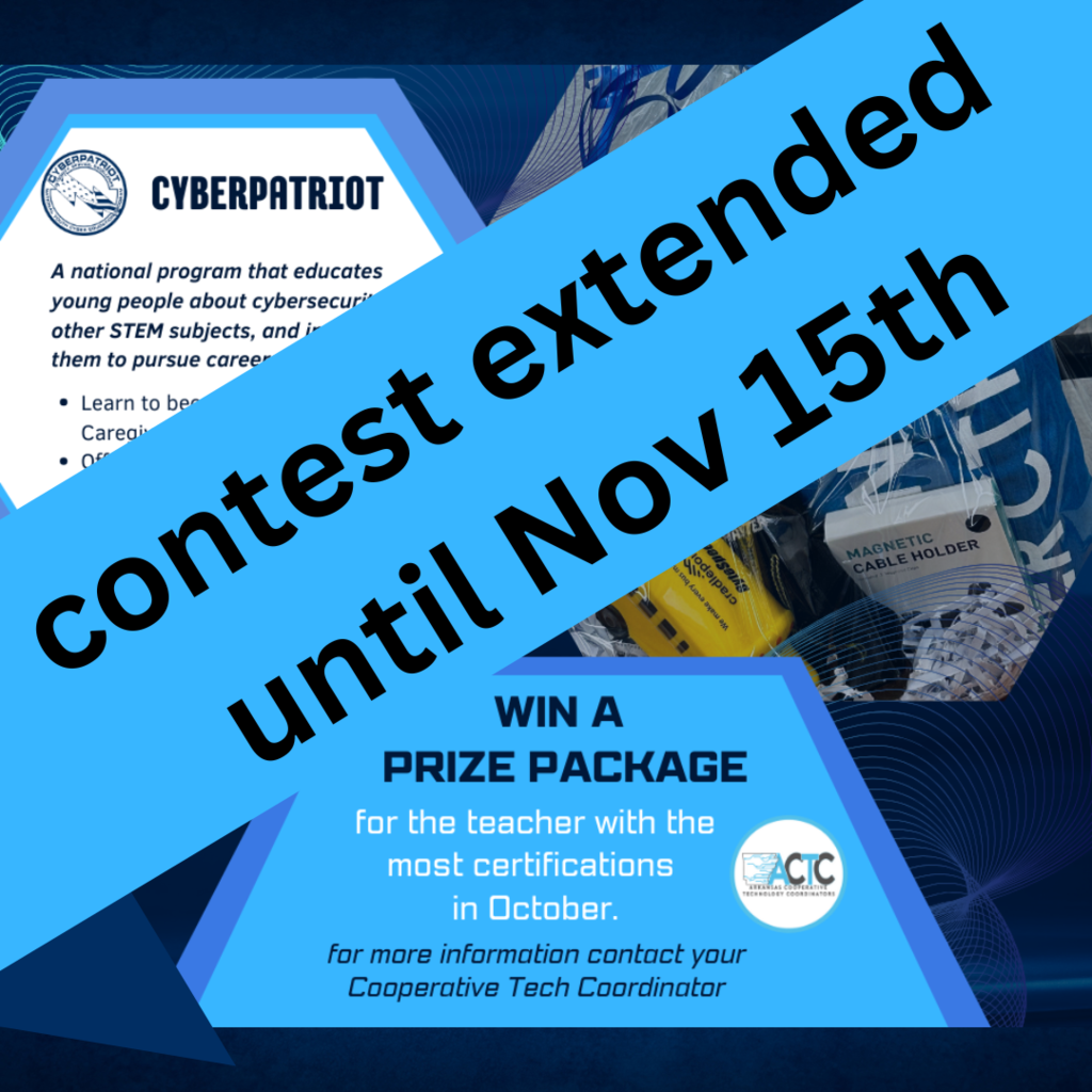 Cyberpatriot announcement to become a Certified Tech Caregiver with the contest extended until Nov 15th