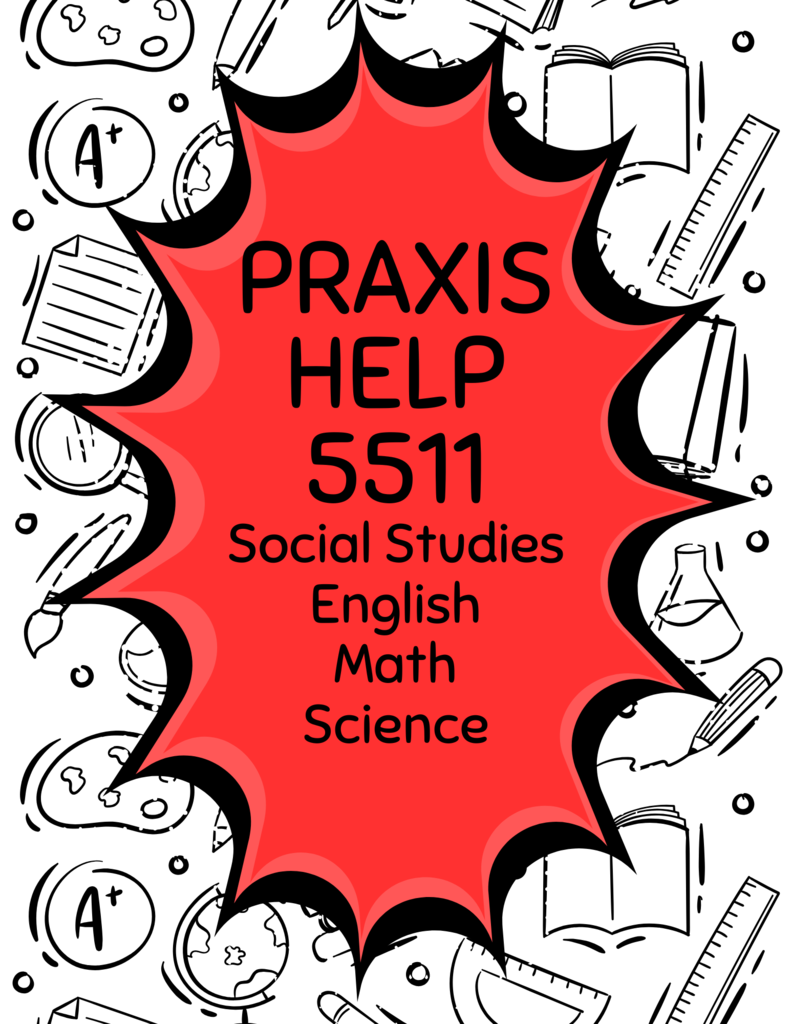 Education Accessories with Announcement "Praxis Help 5511 Social Studies English Math Science"