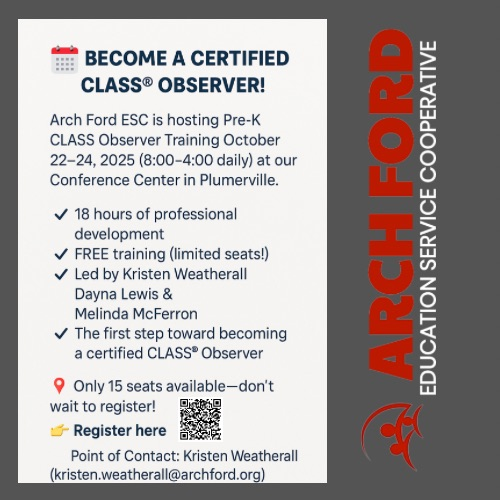 This is a flyer advertising for class observer training at Arch Ford ESC. The training will be held October 22nd, 23rd and 24th. The flyer has a QR code to scan to register for the training.