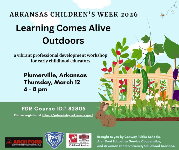 Flyer for Arkansas Children’s Week 2026 workshop “Learning Comes Alive Outdoors” for early childhood educators in Plummerville on March 12 from 6–8 PM.