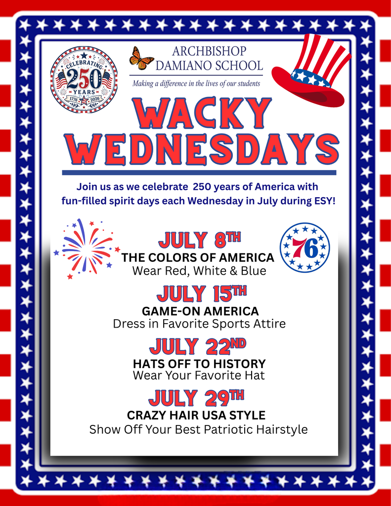 Join us as we celebrate 250 years of America with fun-filled spirit days each Wednesday in July during ESY!
