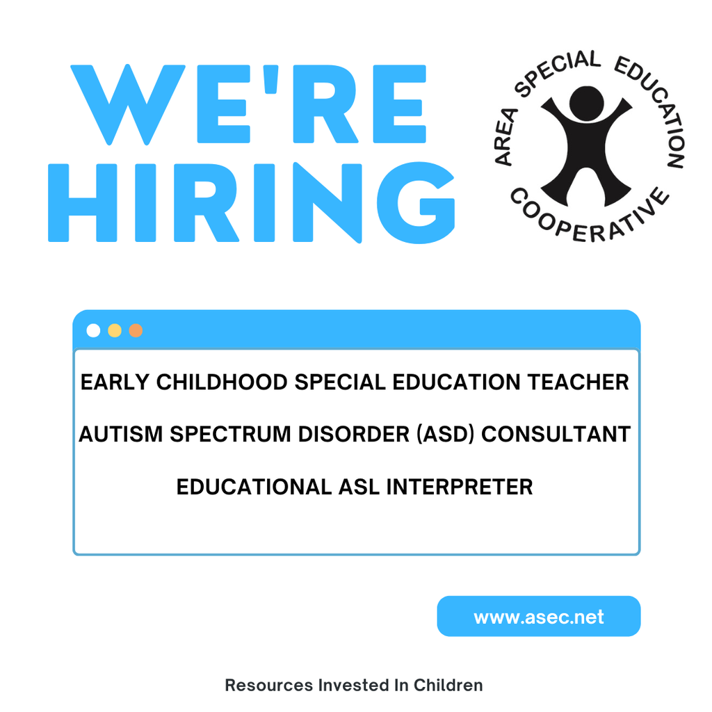 We are Hiring! ECSE Teacher, ASD Consultant, ASL Interpreter 