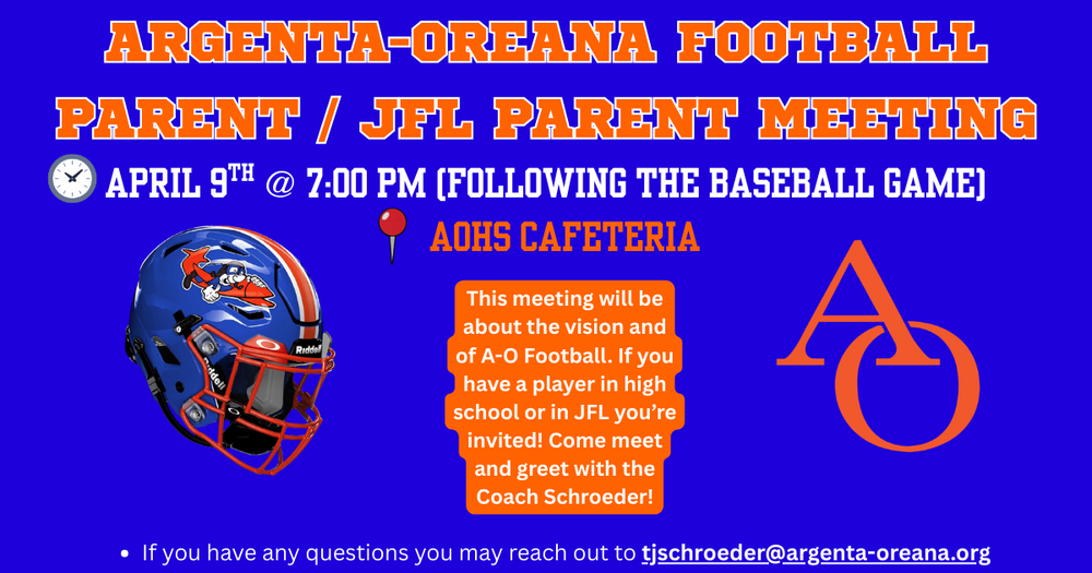 AOHS Football Parent and JFL Parent Meeting: April 9, 7:00PM in the AOHS Cafeteria