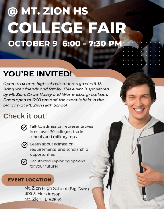 The annual College & Career Fair at Mt. Zion High School will be hosted on October 9 from 6-7:30pm.