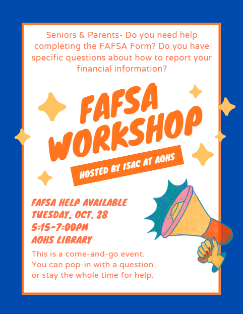 FAFSA Workshop in AOHS Library tonight from 5:15-7pm.
