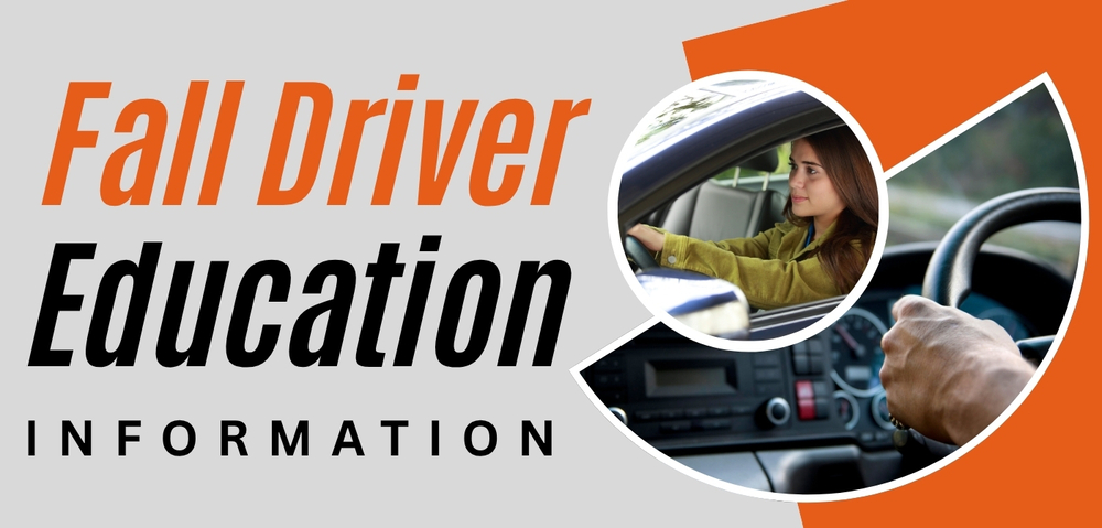 Fall Driver Education Information