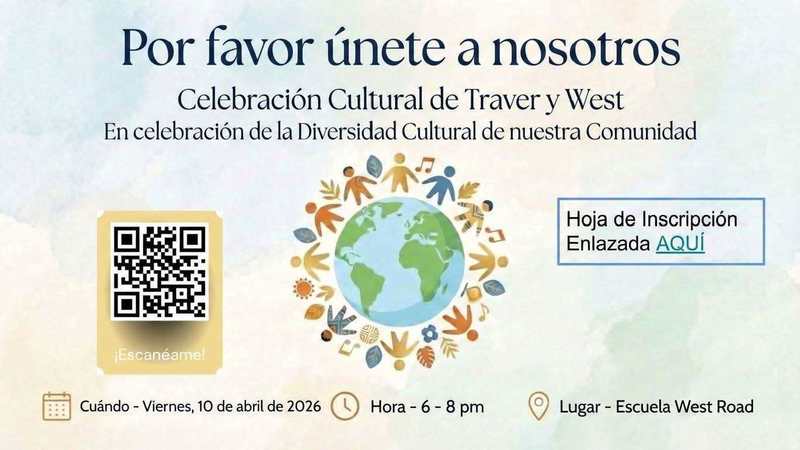 Traver/West Cultural Celebration on April 10th from 6:00–8:00 PM