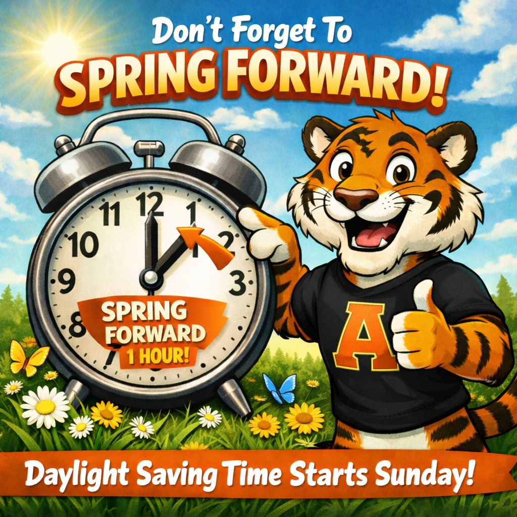 Hey Tiger Family! Don't forget to change your clocks this weekend as we spring forward!