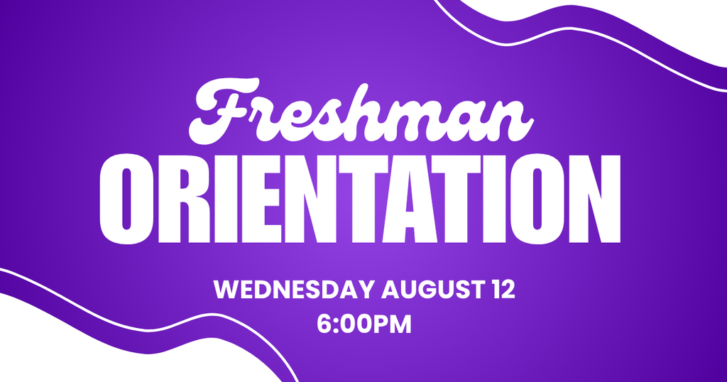 Freshman orientation Wednesday at 6pm