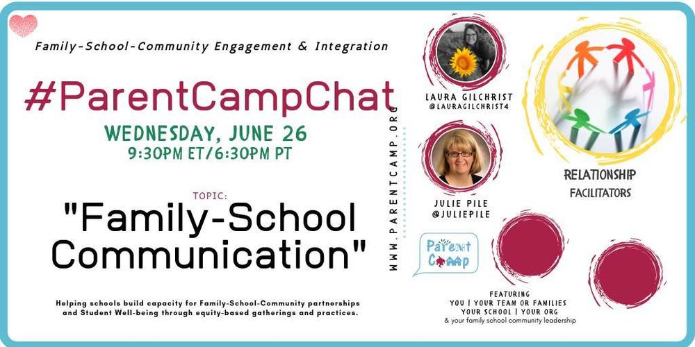 #ParentCampChat Week #2 on tap – Family-School Communication