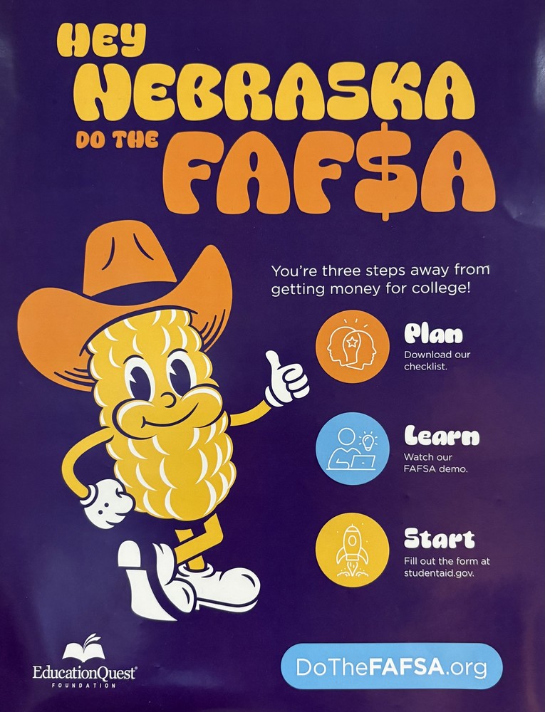 A colorful poster promoting FAFSA completion features a smiling cartoon ear of corn wearing a cowboy hat and giving a thumbs-up. The text reads “Hey Nebraska, Do the FAFSA” and explains that students are three steps away from getting money for college, with icons for Plan (download a checklist), Learn (watch a FAFSA demo), and Start (fill out the form at studentaid.gov). The EducationQuest Foundation logo and DoTheFAFSA.org appear at the bottom.