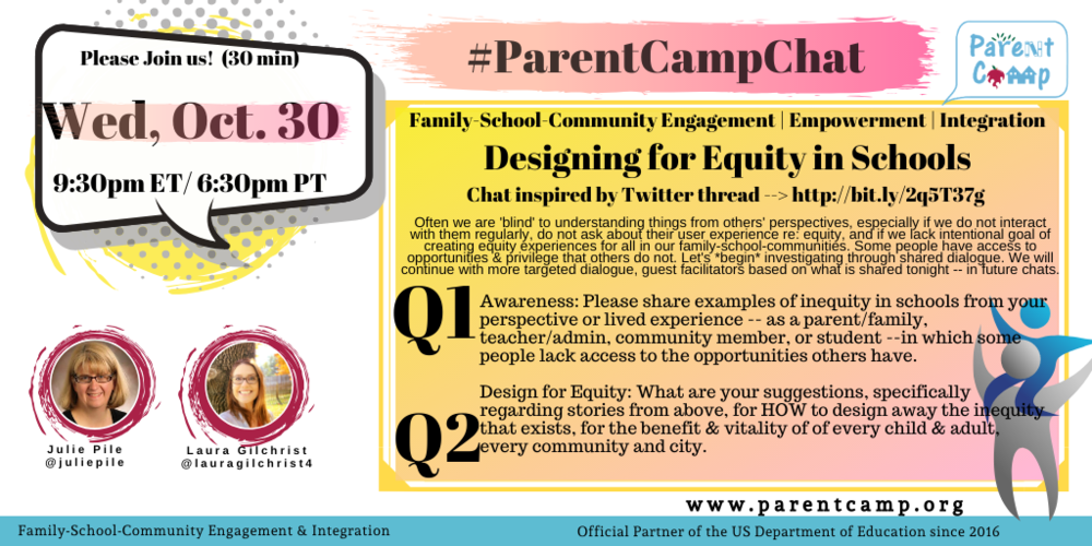 #ParentCampChat– Wednesday 10/30 9:30 pm ET/6:30 pm PT – Ready for Week 20 – Designing for Equity in Schools