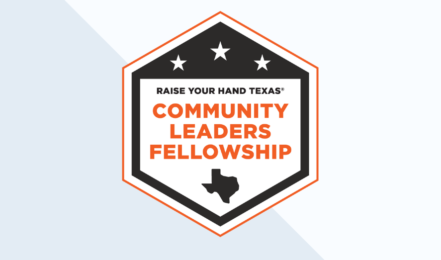 Raise Your Hand Texas logo for Community Leaders Fellowship