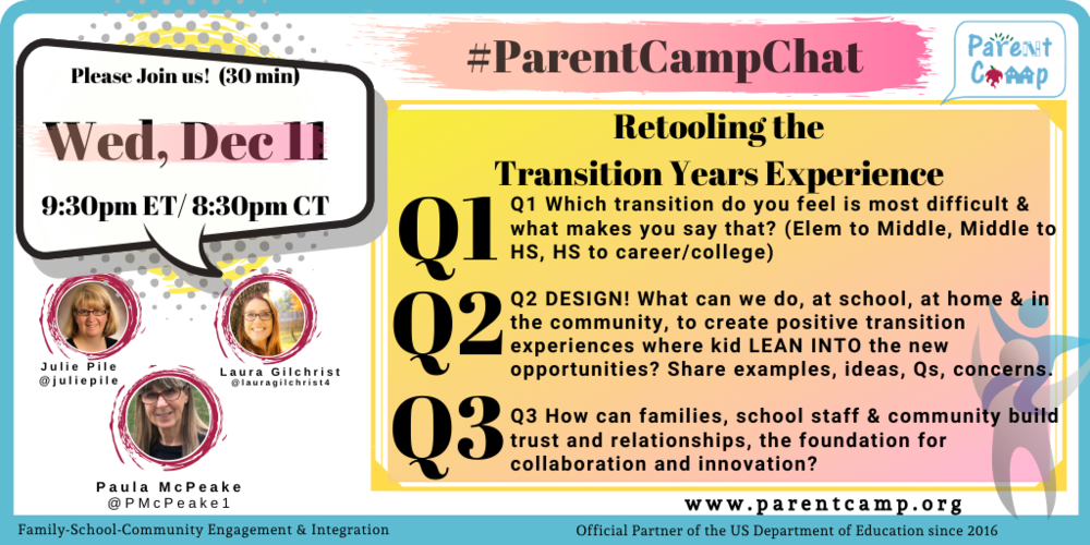 #ParentCampChat– Wednesday 12/114 9:30 pm ET/6:30 pm PT – Ready for Week 25 – Retooling the Transition Years