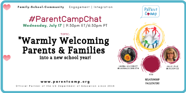 #ParentCampChat Week 4 Recap – Resources – Ready for Week 5   – Welcoming Families – Wednesday 7/17 9:30 pm ET/6:30 pm PT