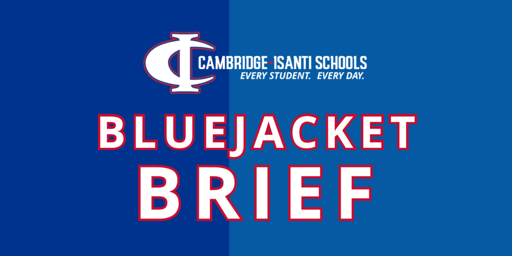 Cambridge-Isanti Schools graphic reading ‘Bluejacket Brief’ with district logo.