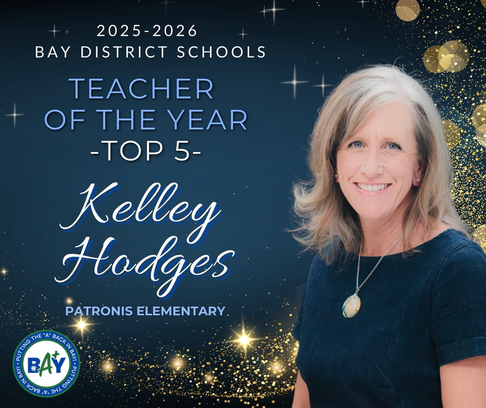 A headshot of a teacher with text that reads "2025-2026 Bay District Schools Teacher of the Year -Top 5- Kelley Hodges, Patronis Elementary"