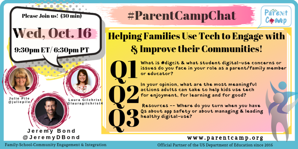 #ParentCampChat Week 17 Recap – Let’s Talk Family Time – Wednesday 10/16 9:30 pm ET/6:30 pm PT – Ready for Week 18 – Helping Families Use Tech to Engage & Improve their Communities