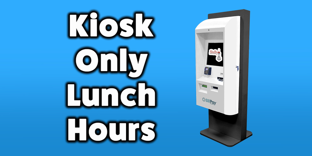Kiosk Only Lunch Hours