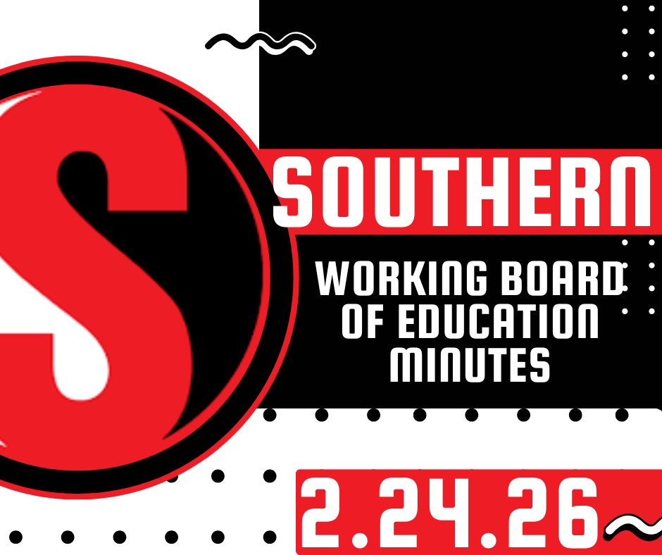 Graphic in Southern Public Schools colors (red, black, and white) with a large “S” logo on the left and the text “Southern Working Board of Education Minutes – 2.24.26” on the right.
