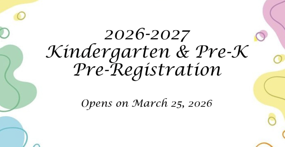 2026-2027 kindergarten & prek pre registration opens march 25, 2026