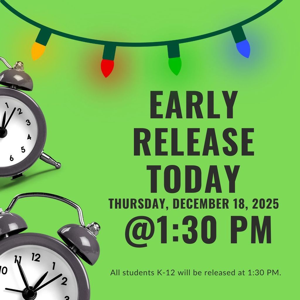 Early Release @ 1:30PM