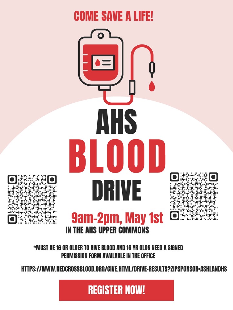 Come Save a life! AHS Blood Drive. 9am-2pm May 1st in the AHS upper commons. Must be 16 or older to give blood and 16 year olds need a signed permission form available in the office. register now using the QR codes!