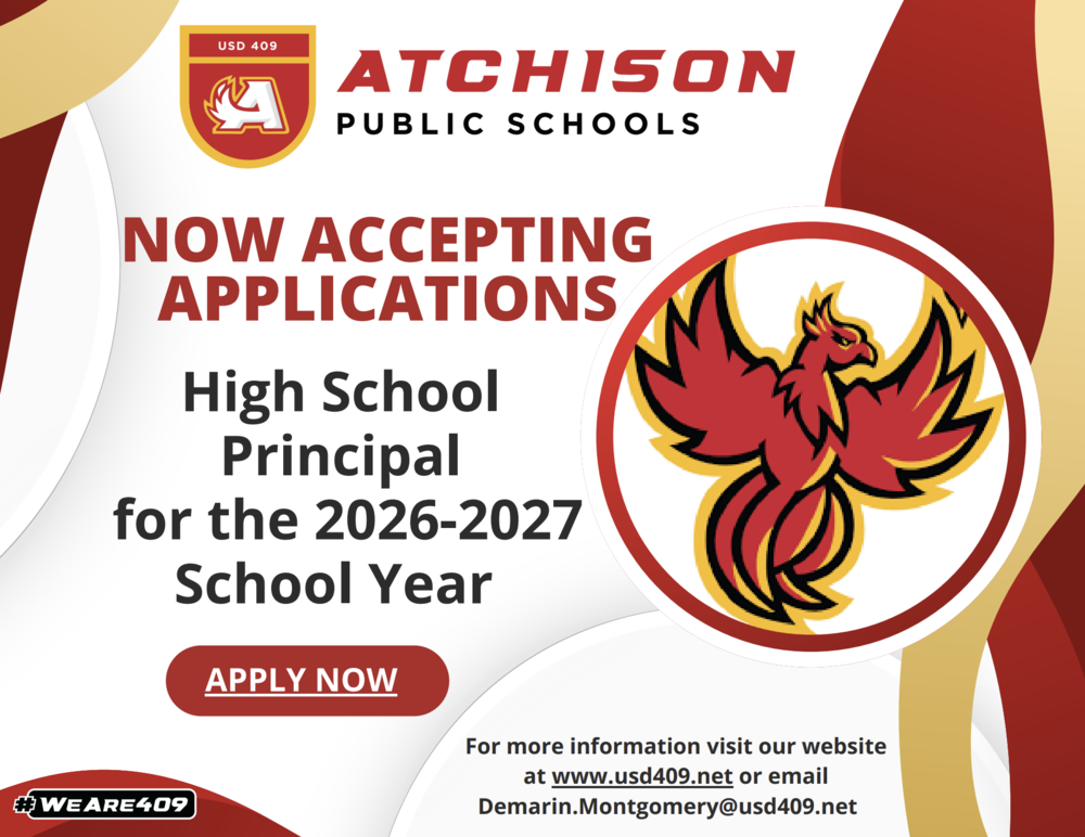 Graphic announcing that Atchison Public Schools is now accepting applications for high school principal for the 2026-27 school year. Interested parties can contact demarin.montgomery@usd409.net. 