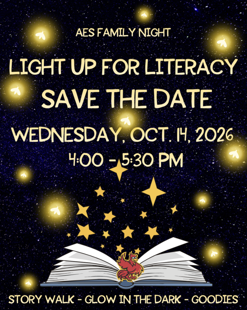 AES Family Literacy Night: Light Up for Literacy will be held Wednesday, Oct. 14 from 4:00-5:30 P.M.