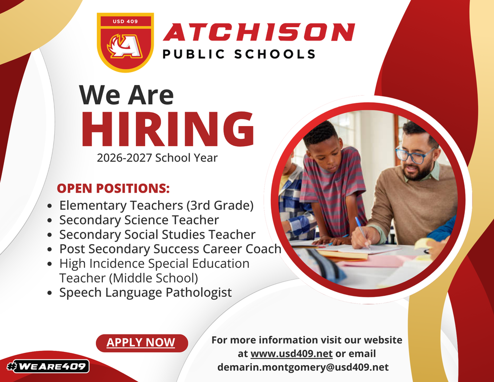 USD 409 Atchison Public Schools is hiring. Open positions and the link to apply may be found within the contents of the article.