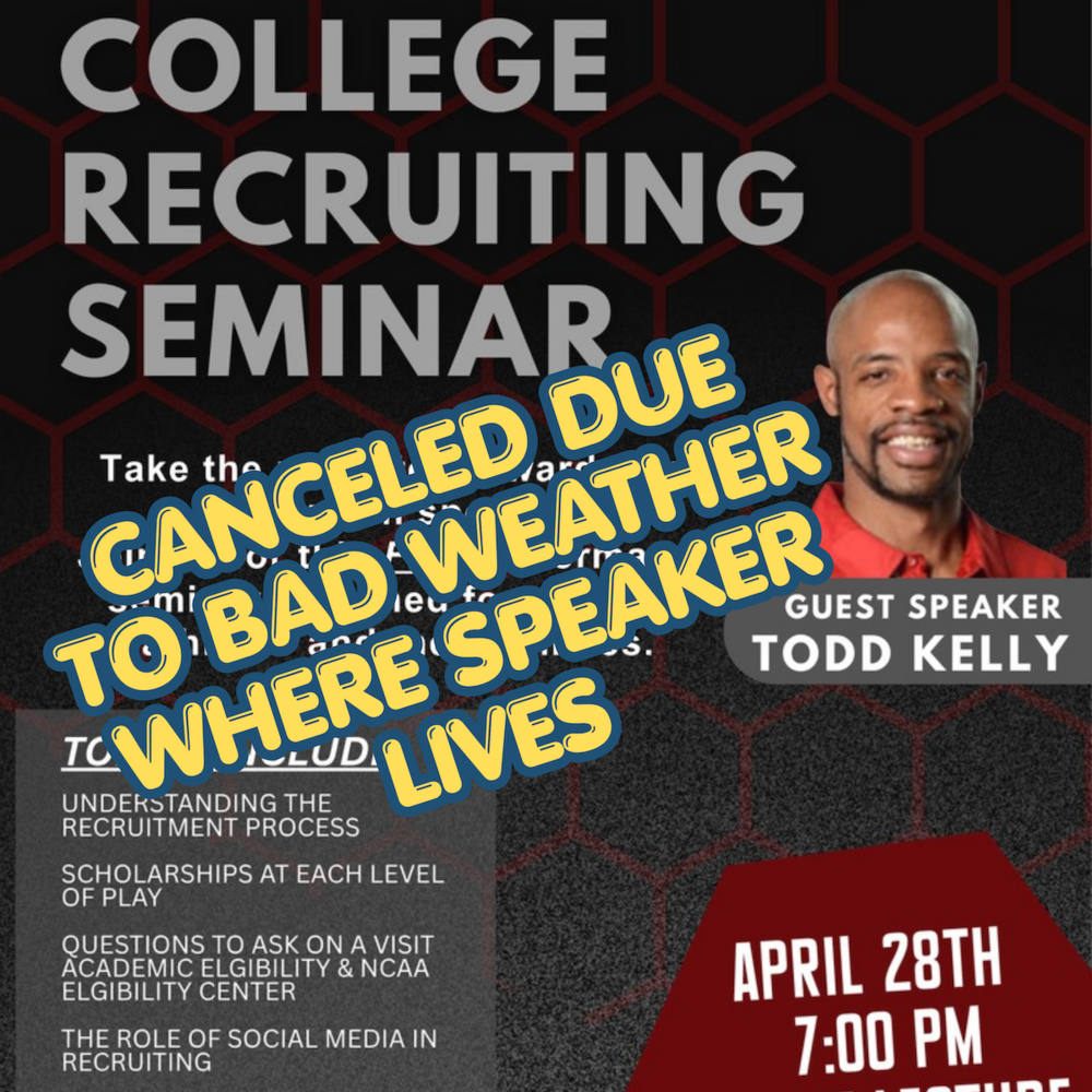 The word "canceled" appears over A promotional flyer for a free “College Recruiting Seminar” with a black and dark red honeycomb background. Large text reads, “Your future starts here” and “College Recruiting Seminar.” The flyer says the event is for student-athletes and their families and features guest speaker Todd Kelly, pictured on the right in a red shirt. A gray box lists topics including the recruitment process, scholarships, college visits, academic eligibility and the NCAA Eligibility Center, social media in recruiting, communicating with college coaches, the parents’ role, and building an athletic resume. Event details in a red hexagon read: “April 28th, 7:00 PM, Large Lecture Hall.”