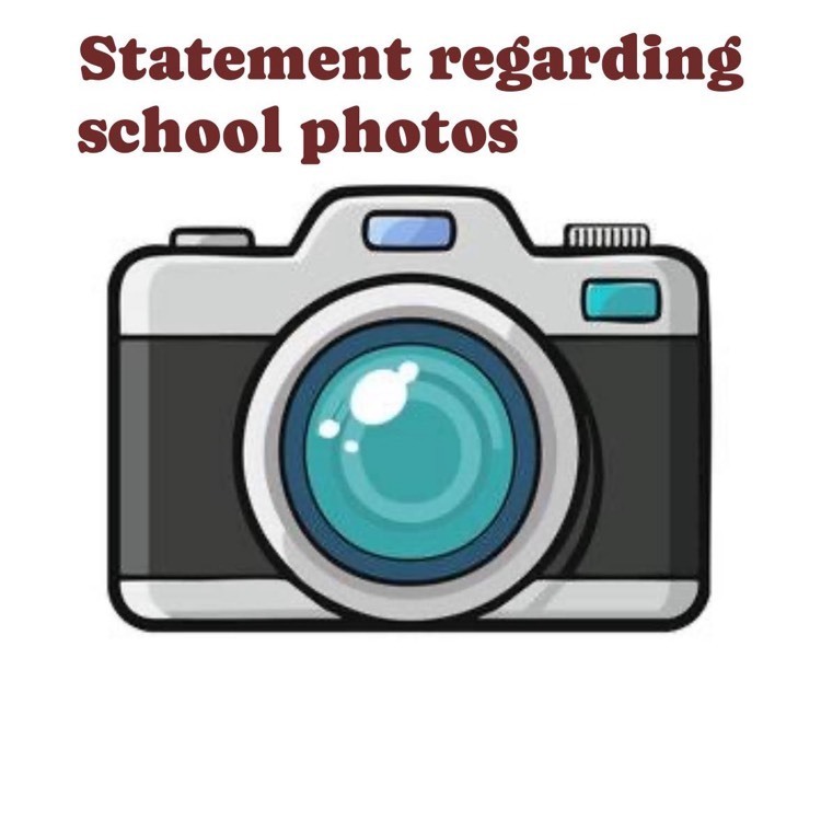 words and maroon say: statement regarding school photos. There is a graphic of a camera on a white background to go with it