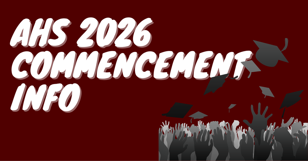 Maroon background with the words: AHS 2026 Commencement Info in white. And a drawing of hands throwing hats up into the air