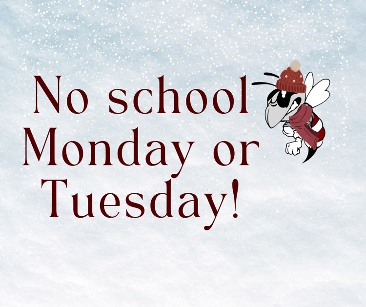 Graphic says says no school Monday or Tuesday