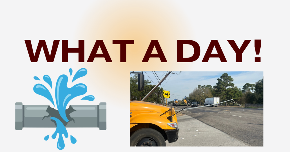 Graphic says "what a day!" and has graphic of a broken water line and a photo of aschool bus near a downed line across a road.