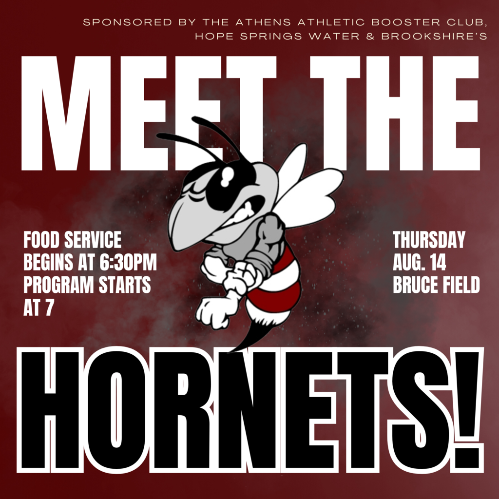 Promotional graphic for the “Meet the Hornets!” event, sponsored by the Athens Athletic Booster Club, Hope Springs Water & Brookshire's. The design features a large, bold white title “MEET THE” at the top and “HORNETS!” at the bottom, with a cartoon hornet mascot in the center wearing a red and white striped outfit. Text on the left reads: “Food service begins at 6:30 PM, program starts at 7.” Text on the right reads: “Thursday, Aug. 14, Bruce Field.” The background is a smoky maroon gradient.