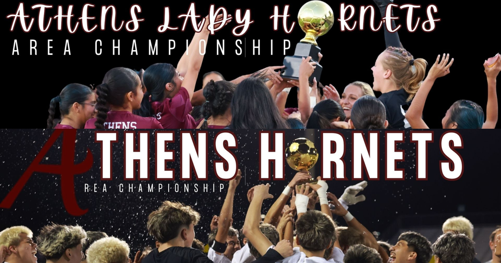 Split graphic showing Athens Lady Hornets and Hornets soccer teams celebrating with a trophy, promoting Area Championship games on March 24. The Lady Hornets play Spring Hill at 6pm at Tyler Rose Stadium, and the Hornets play Palestine at 7:30pm at Lindale Eagles Stadium.