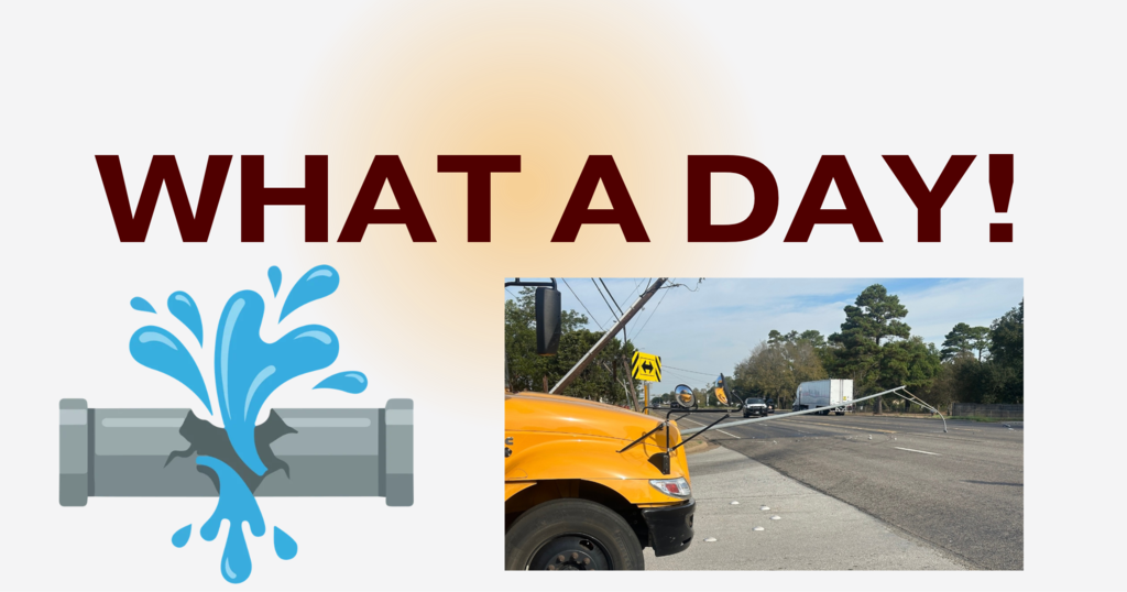 Graphic says "what a day!" and includes a graphic of a broken waterline and a bus next to a downed line across a road.