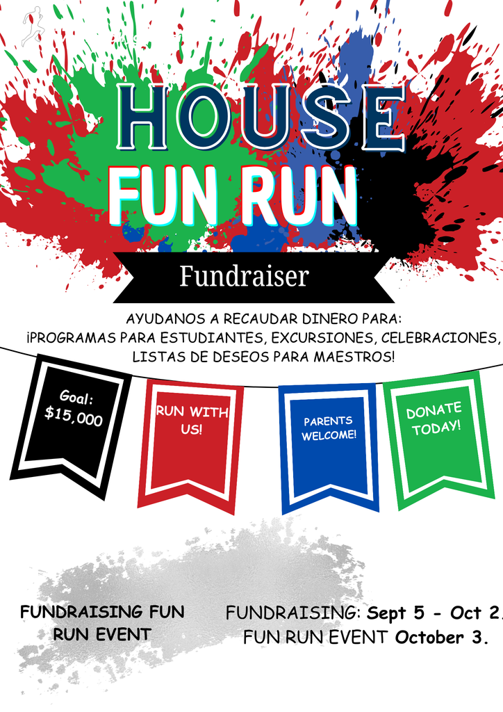 House Fun Run- September 15-October 2nd
