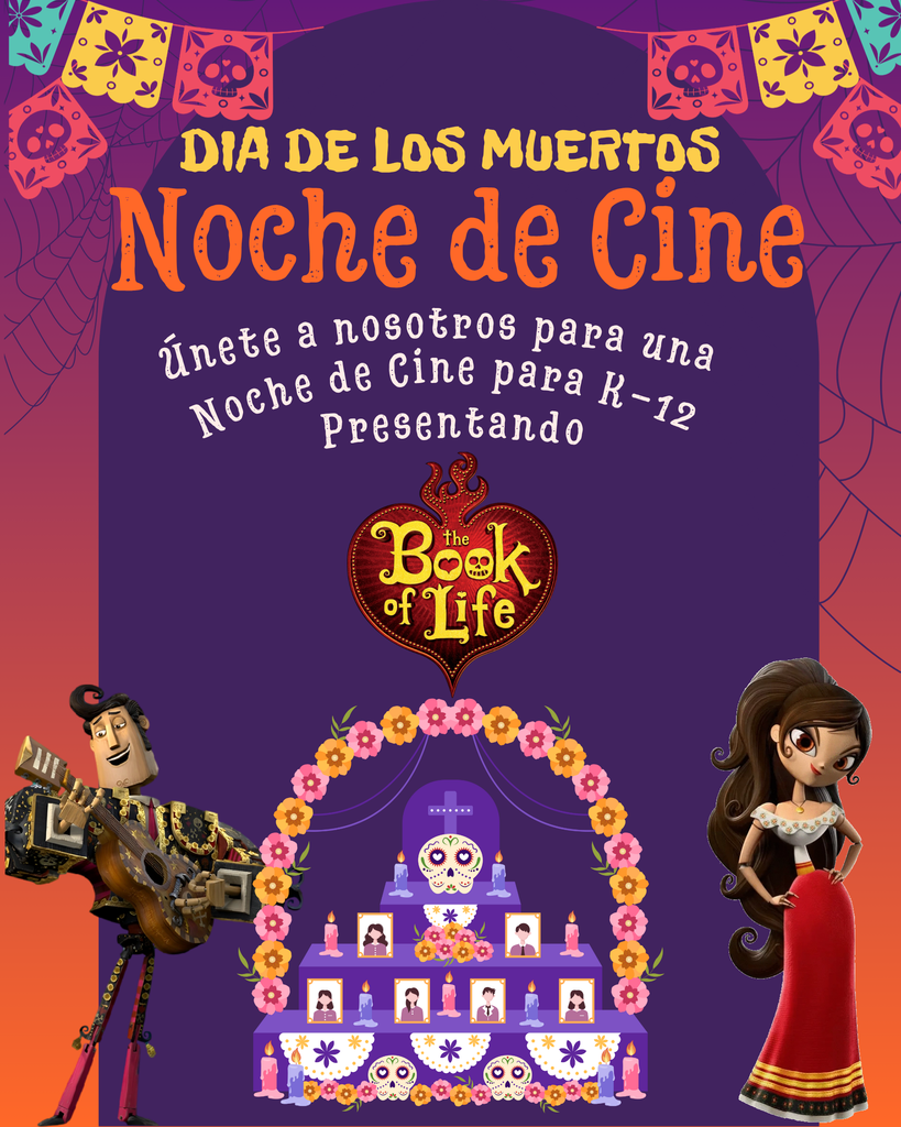 dia de los muertos únete a nosotros para una noche de cine para k-12 presentando the book of life