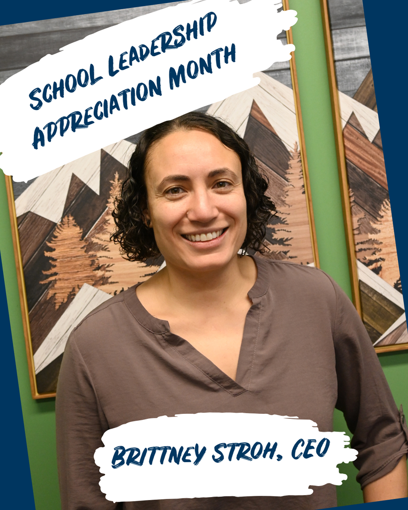 School Leadership Appreciation Month, Brittney Stroh, CEO smiles