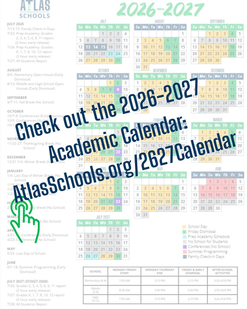 check out the new academic calendar for 2026-2027 at AtlasSchools.org/2627calendar!